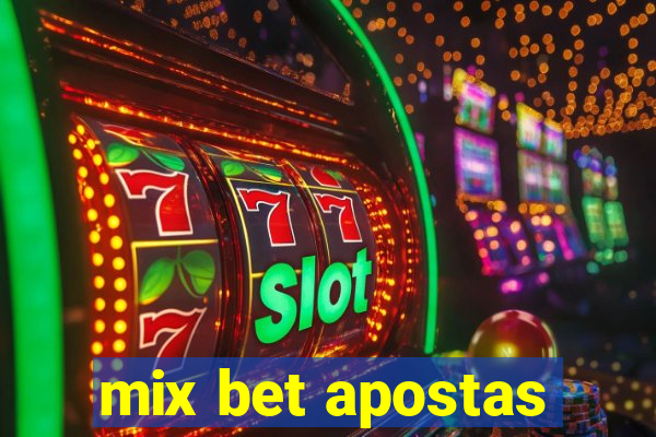 mix bet apostas